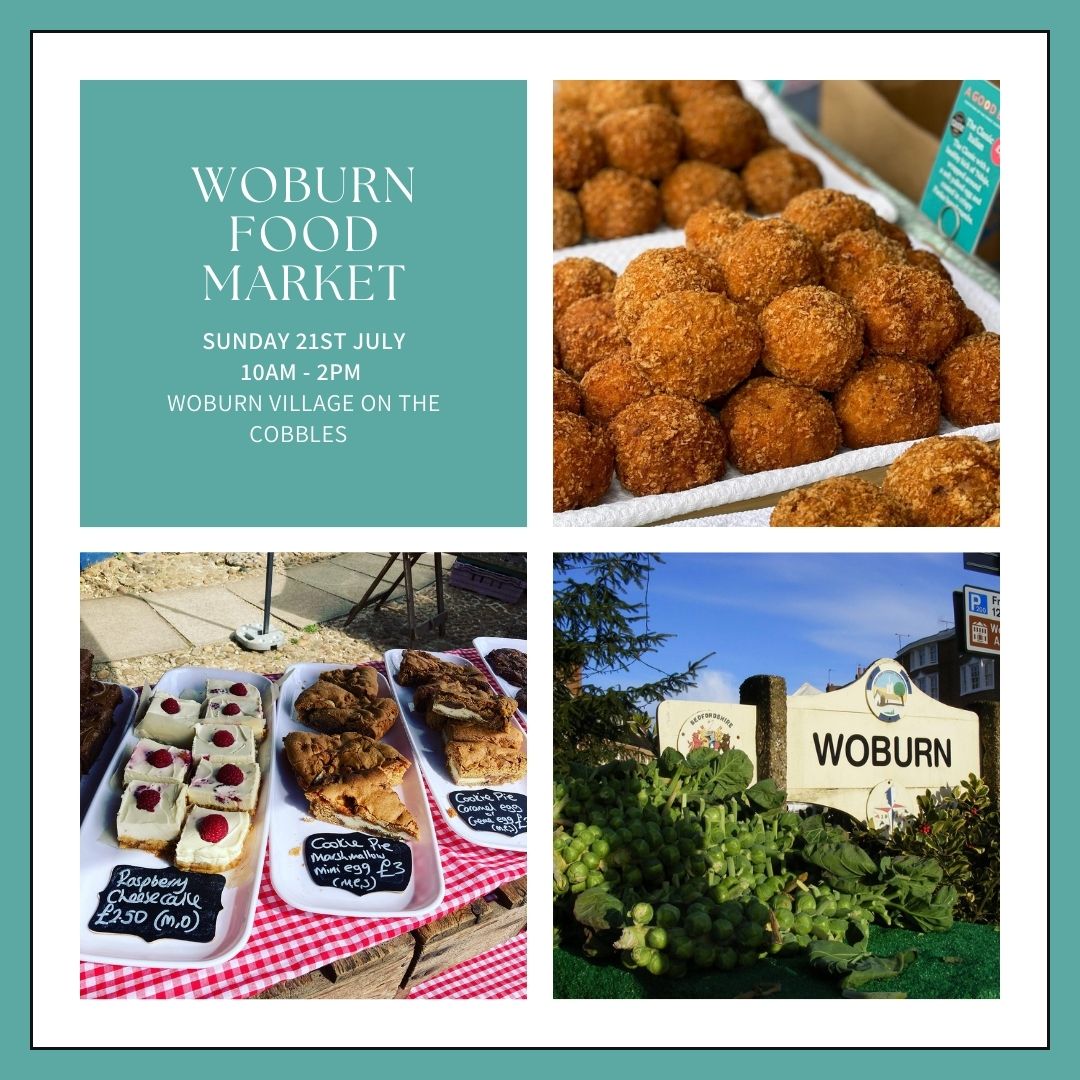 🧀🍰Woburn Food Market  - July 21, 2024 10:00 AM at Bedford Street, MK17 9 Woburn