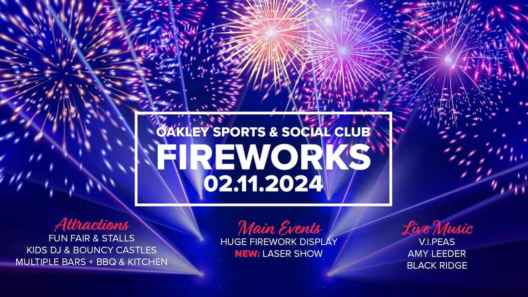 🎆 Oakley Sports & Social Club Fireworks & Lazer Show 2024 - Event Image 5 November 02, 2024 05:00 PM