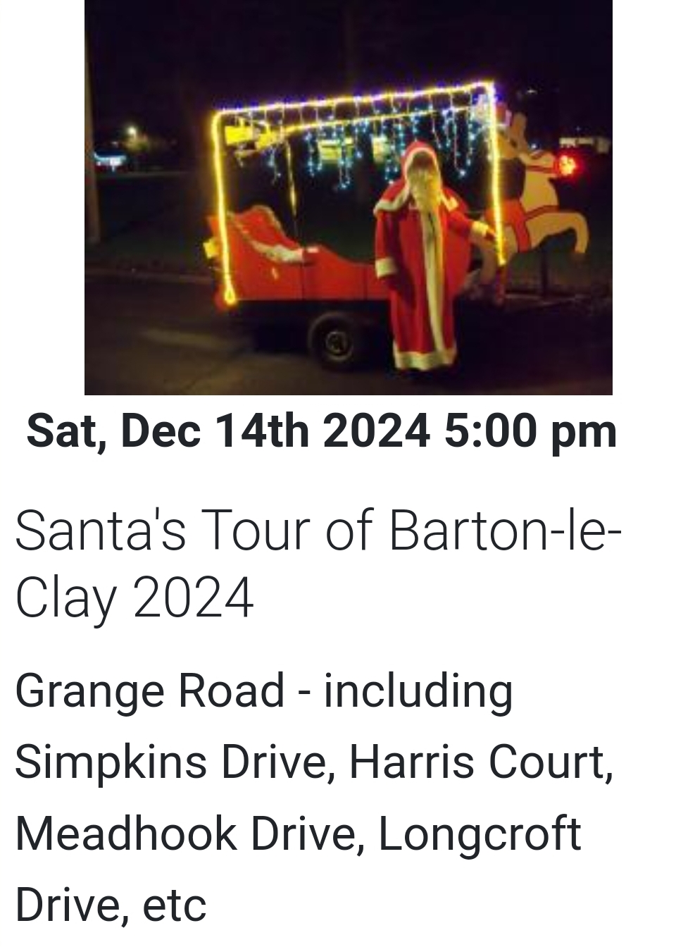 🎅🛷 Barton-le-clay Santa's Tour 2024 at Grange Road, Barton-Le-Clay, MK45 4RE | Annual, Attractions, Baby/Toddlers, Family, Free, Fun, Kids, Nightlife, Outdoor, Seasonal, Charity, Christmas | Suitable for: Accessible, Children, Family, Wheelchair Friendly 🎅🛷 Barton-le-clay Santa's Tour 2024 - Event Image 3 December 14, 2024 05:00 PM