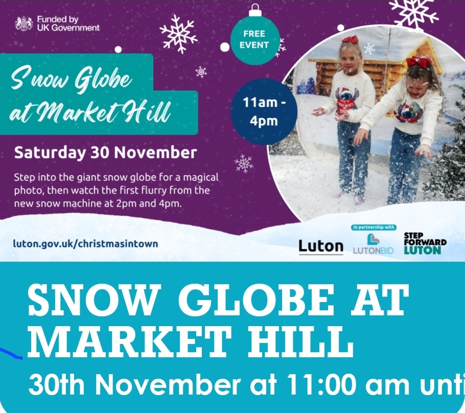 ☃️ FREE SNOW GLOBE IN LUTON - Event Image 2 November 30, 2024 11:00 AM