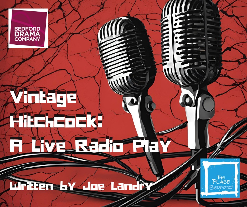 🎭💔 Vintage Hitchcock - A Live Radio Play at The Place Theatre in Bedford - Original Event Image | Entertainment, Indoor, Theatre, Ticket Event, Adults, Advance Booking, Date Idea, Nightlife, Food/Drink | Suitable for: Accessible, Free Parking, Parking Onsite, Toilets, Wheelchair Friendly 🎭💔 Vintage Hitchcock - A Live Radio Play at The Place Theatre in Bedford - January 26, 2025 07:30 PM at The Place Theatre, Bradgate Road, Bedford, MK40 3DE