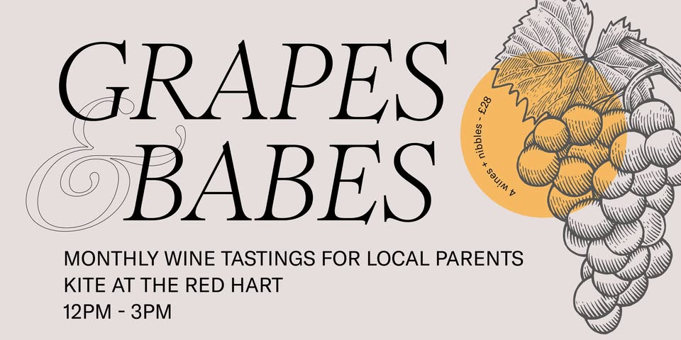 👶🍷 Grapes and Babes - a wine tasting for local parents, Hitchin - March 12, 2025  at Kite at The Red Hart, 28-29 Bucklersbury, Hitchin, SG5 1BG