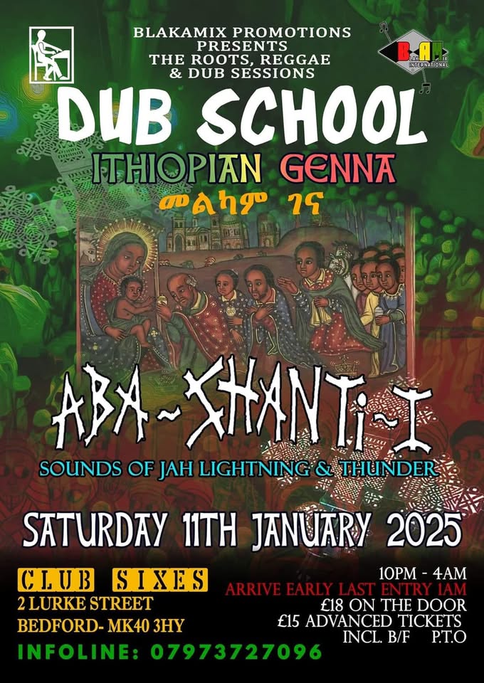 🚦DUB SCHOOL ITHIOPIAN GENNA - BEDFORD - Original Event Image | Adults, Entertainment, Food/Drink, Indoor, Music, Nightlife, Advance Booking, Pay On Entry, Ticket Event | Suitable for: Adults Only, Toilets 🚦DUB SCHOOL ITHIOPIAN GENNA - BEDFORD - January 11, 2025 10:00 PM at Six's Night Club, 2 Lurke Street, Bedford, MK40 3HY