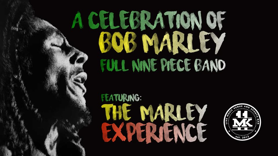 🚦The Marley Experience (Bob Marley Tribute) / MK11 Milton Keynes / 1st March 2025 - March 01, 2025 08:00 PM at MK11 Live Music Venue & Sports Bar, Keller Close, Tilers Road, Milton Keynes, MK11 3LH