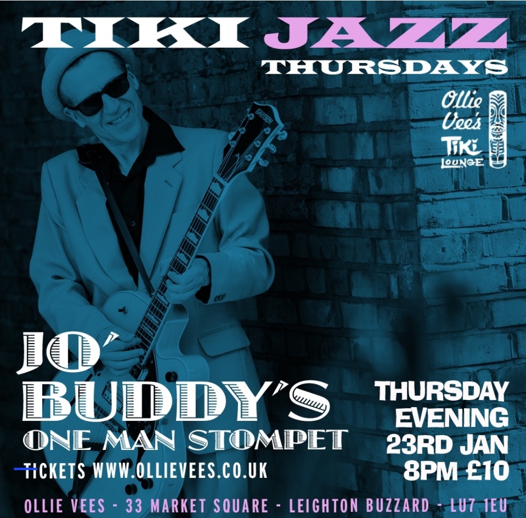 🎷 Jo’ Buddy’s One Man Stomptet Tiki Jazz Thursday in Leighton Buzzard at Ollie Vees Tikki Lounge, 33 Market Square, Leighton Buzzard LU7 1EU
| Adults, Advance Booking, Date Idea, Entertainment, Food/Drink, Indoor, Music, Nightlife, Ticket Event | Suitable for: Adults Only, Toilets 🎷 Jo’ Buddy’s One Man Stomptet Tiki Jazz Thursday in Leighton Buzzard - Event Image 6 January 23, 2025 06:00 PM