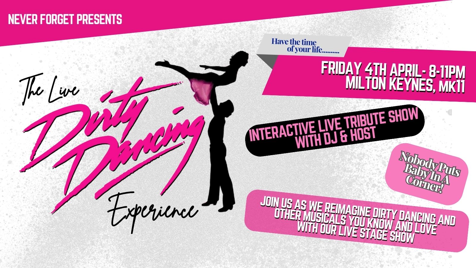 💃 The Live Dirty Dancing Experience at MK11 Live Music Venue and Sports Bar, Milton Keynes - Original Event Image | Nightlife, Adults, Advance Booking, Entertainment, Food/Drink, Indoor, Music, Ticket Event | Suitable for: Toilets 💃 The Live Dirty Dancing Experience at MK11 Live Music Venue and Sports Bar, Milton Keynes - April 04, 2025 08:00 PM at MK11 Live Music Venue & Sports Bar, Keller Close, Tilers Road, Milton Keynes, MK11 3LH