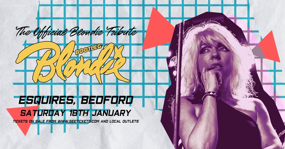 🎤 BOOTLEG BLONDIE - Bedford Esquires (Ages 14+) - Original Event Image | Entertainment, Indoor, Music, Ticket Event, Adults, Advance Booking, Nightlife, Teens | Suitable for: Toilets 🎤 BOOTLEG BLONDIE - Bedford Esquires (Ages 14+) - January 18, 2025 07:30 PM at Esquires, 60A Bromham Rd, Bedford, MK40 2QG