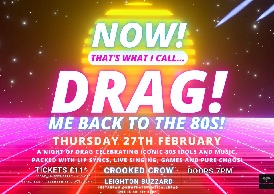 💋 NOW! That's What I Call...DRAG! Me Back To The 80s! Leighton Buzzard! - February 27, 2025 07:00 PM at 27 Waterborne Walk, Leighton Buzzard