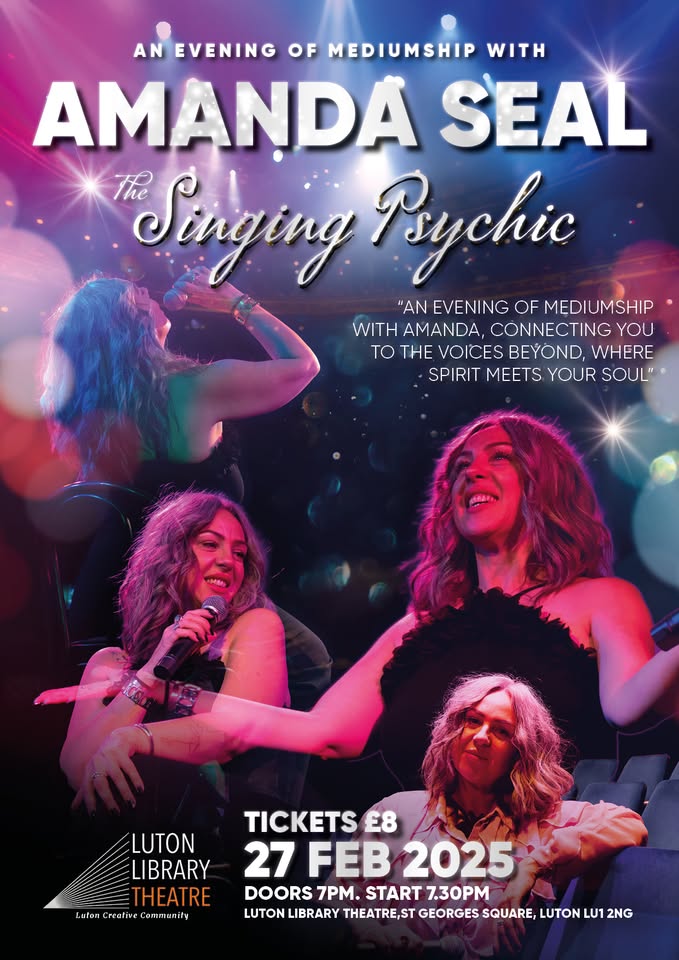 🎤🔮Amanda Seal - The Singing Psychic at Luton Library Theatre - February 27, 2025 07:30 PM at Luton Library Theatre, St George's Square, Luton, Bedfordshire, LU1 2NG