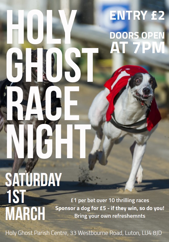🐕 Holy Ghost Race Night, Luton - March 01, 2025 07:00 PM at Holy Ghost Catholic Church, 33 Westbourne Road, Luton, LU4 8JD