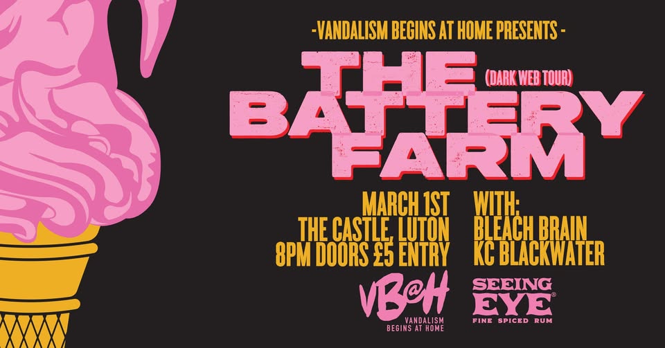 🎸 VBAH presents: The Battery Farm/ Bleach Brain/ KC Blackwater in Luton - March 01, 2025 08:00 PM at Castle Tavern, 1 Castle Street, Luton, LU1 3AA
