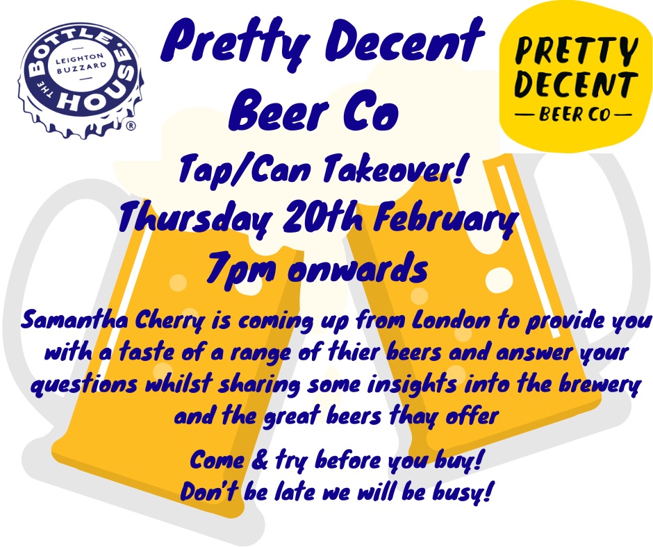 🍻 Meet the Brewer - Pretty Decent Beer Co, Leighton Buzzard - February 20, 2025 07:00 PM at The Bottle House, 10 High Street, Leighton Buzzard, LU7 1EA