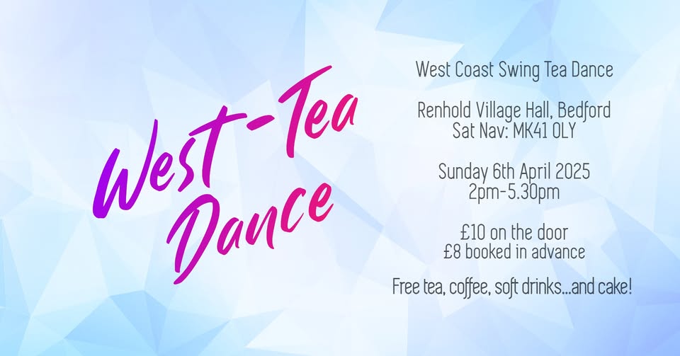 💃 West-Tea Dance - Sunday Afternoon West Coast Swing at Renhold Village Hall - April 06, 2025 02:00 PM at Renhold Village Hall, Wilden Road, Renhold, MK41 0LY