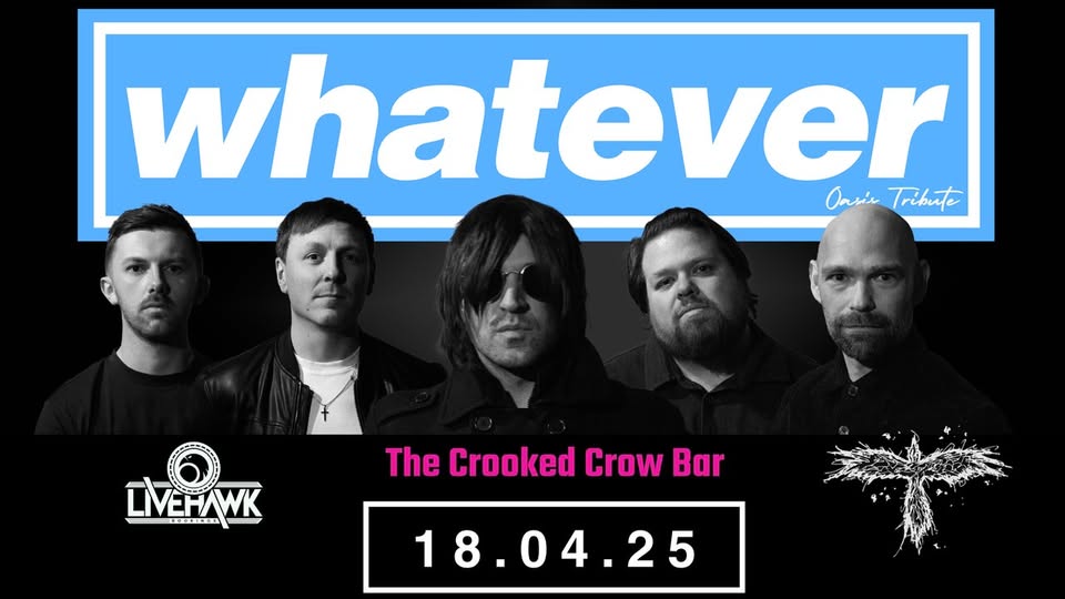 🎤 Whatever at The Crooked Crow in Leighton Buzzard - Original Event Image | Adults, Entertainment, Food/Drink, Indoor, Music, Advance Booking, Nightlife, Ticket Event | Suitable for: Toilets, Adults Only 🎤 Whatever at The Crooked Crow in Leighton Buzzard - April 18, 2025 08:30 PM at The Crooked Crow Bar, 27 Waterborne Walk, Leighton Buzzard, LU7 1DH