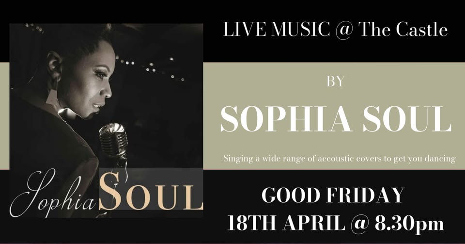 🎤 Live Music by Sophia Soul at The Castle in Bedford - Free Entry - Original Event Image | Adults, Entertainment, Food/Drink, Free Entry, Music, Nightlife | Suitable for: Adults Only, Toilets 🎤 Live Music by Sophia Soul at The Castle in Bedford - Free Entry - April 18, 2025 08:30 PM at The Castle, 17 Newnham Street, Bedford, Bedfordshire MK40 3JR