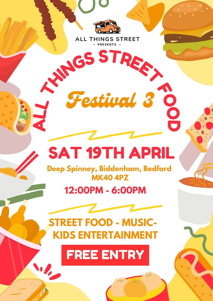 🎉 All Things Street Food Festival Biddenham Bedford (Bank Holiday Weekend) - Free entry - Original Event Image | Adults, Date Idea, Entertainment, Family, Food/Drink, Free Entry, Fun, Music, Outdoor | Suitable for: Dog Friendly, Family, Toilets, Accessible 🎉 All Things Street Food Festival Biddenham Bedford (Bank Holiday Weekend) - Free entry - April 19, 2025 12:00 PM at Biddenham Pavilion, Deep Spinney, Biddenham, Bedford MK40 4PZ