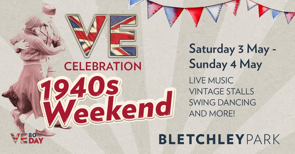 🇬🇧 VE Celebration 1940s Weekend 2025 at Bletchley Park - Original Event Image | Advance Booking, Entertainment, Food/Drink, Fun, Music, Social, Ticket Event, Adults, Annual, Date Idea | Suitable for: Accessible, Free Parking, Parking Onsite, Toilets, Family 🇬🇧 VE Celebration 1940s Weekend 2025 at Bletchley Park - May 03, 2025 09:30 AM at Bletchley Park, Sherwood Drive, Milton Keynes, MK3 6EB, United Kingdom