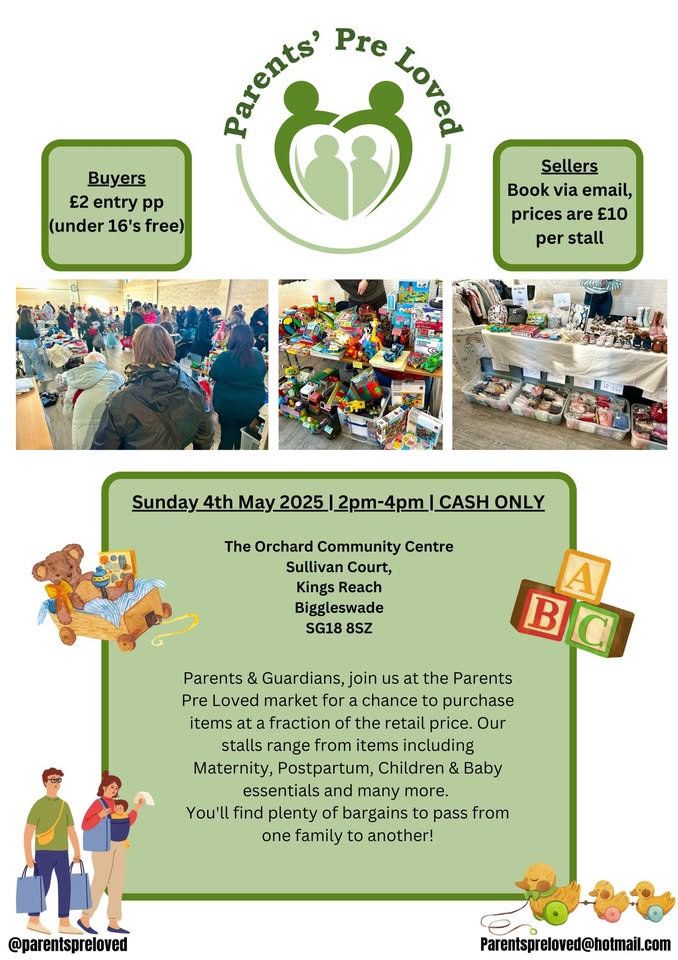 👨👩👧 Biggleswade Parent & Child Market 2025 - Original Event Image | Entertainment, Indoor, Low Cost, Rainy Days, Baby/Toddlers, Family, Play Area, Preloved | Suitable for: Toilets, Children, Family, Parking Onsite 👨👩👧 Biggleswade Parent & Child Market 2025 - May 04, 2025 02:00 PM at The Orchid Community Centre, Sullivan Court, Biggleswade SG18 8SZ
