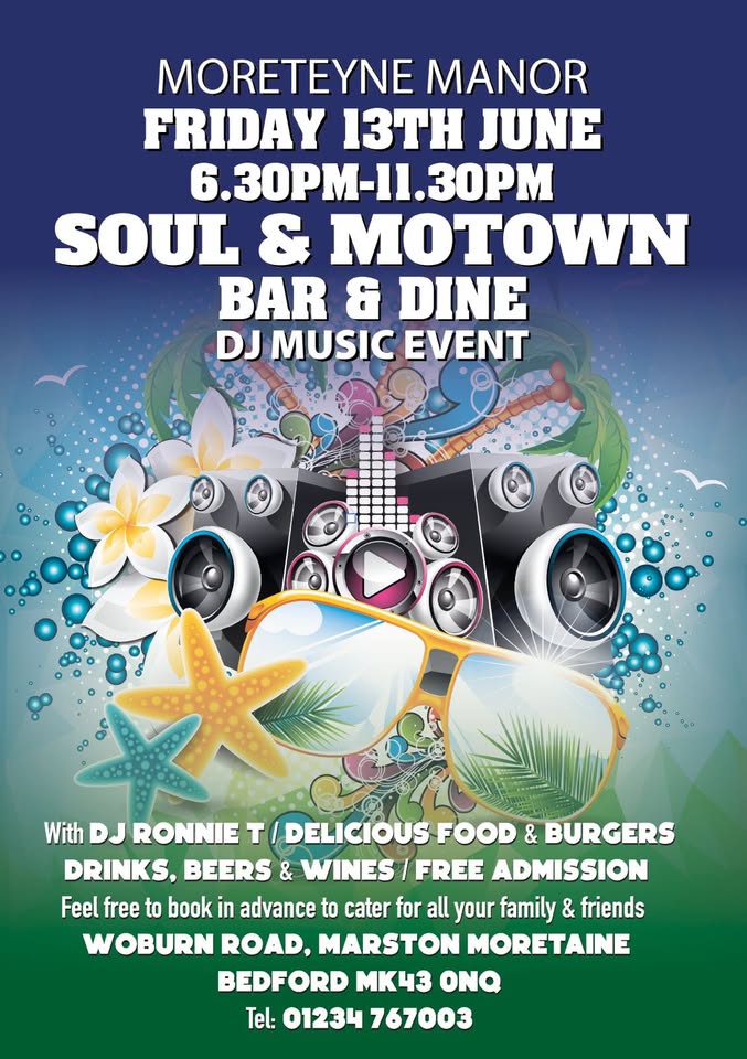 🕺 Soul & Motown Summer Bar & Dine at Moreteyne Manor, Marston Moretaine - Original Event Image | Scenic, Adults, Advance Booking, Entertainment, Family, Food/Drink, Free Entry, Indoor, Music, Nightlife, Pubs / Restaurants, Rainy Days, Social | Suitable for: Family, Free Parking, Parking Onsite, Toilets 🕺 Soul & Motown Summer Bar & Dine at Moreteyne Manor, Marston Moretaine - June 13, 2025 06:30 PM at Moreteyne Manor, Woburn Road, Marston Moretaine, Lower Shelton MK43 0NQ