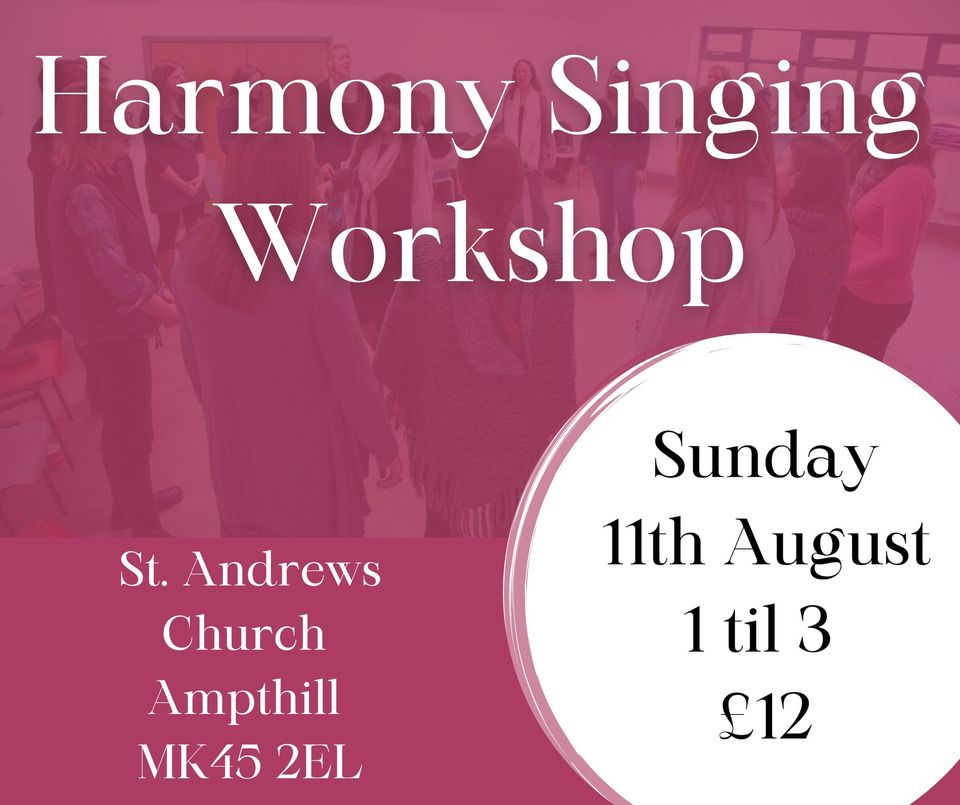 🎶 Harmony Singing Workshop - Ampthill - Original Event Image | Fun, Music, Food/Drink, Adults, Teens, Entertainment, Education, Tickets 🎶 Harmony Singing Workshop - Ampthill - August 11, 2024 01:00 PM at St Andrews Church
Ampthill
MK45 2EL