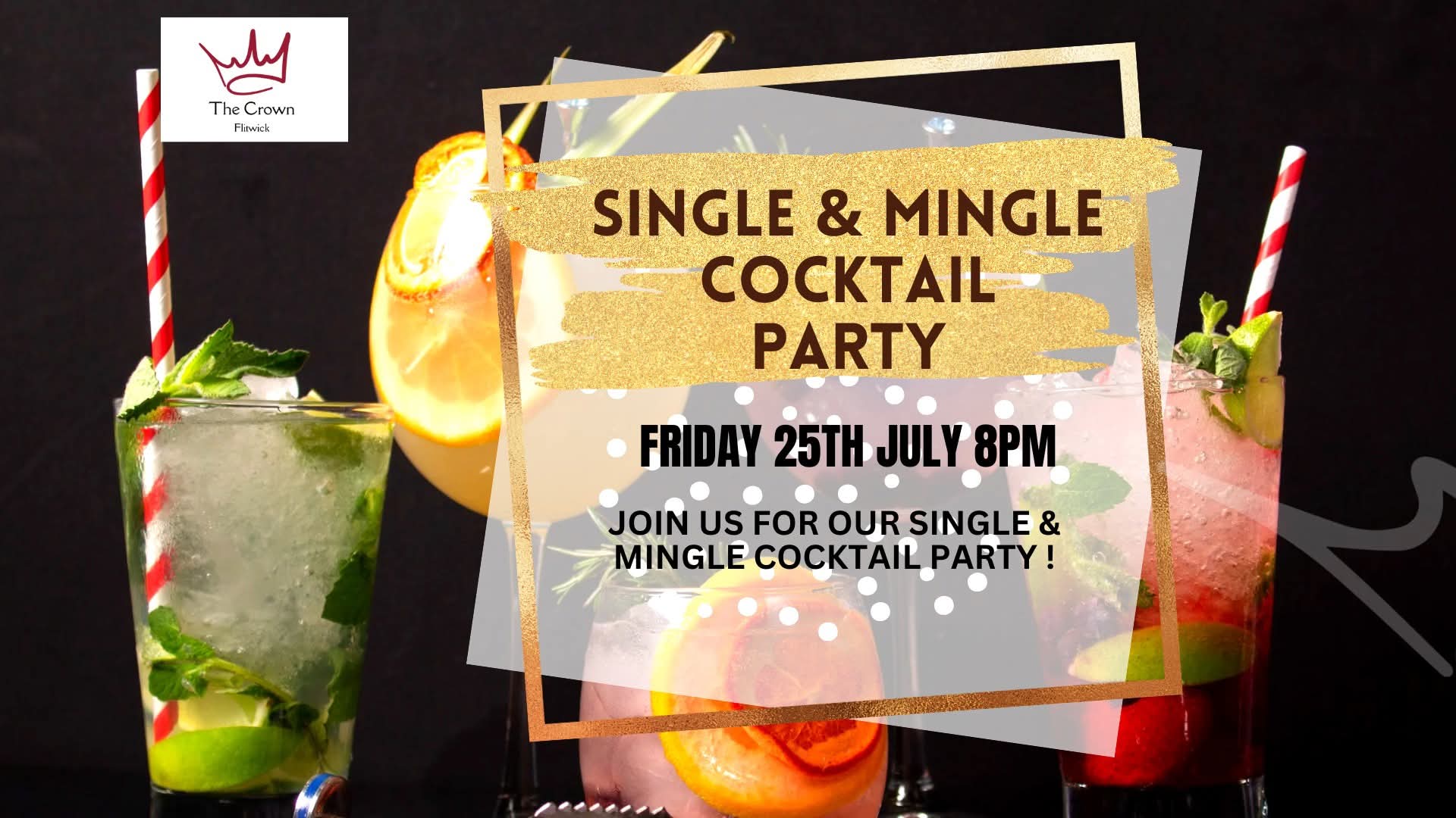 💘 Free entry Single & Mingle Cocktail Party at The Crown in Flitwick at The Crown, Station Rd, Flitwick MK45 1LA | Adults, Food/Drink, Free Entry, Fun, Indoor, Music, Nightlife, Outdoor, Pubs / Restaurants, Social | Suitable for: Adults Only, Free Parking, Parking Onsite, Toilets 💘 Free entry Single & Mingle Cocktail Party at The Crown in Flitwick - Event Image 2 July 25, 2025 08:00 PM