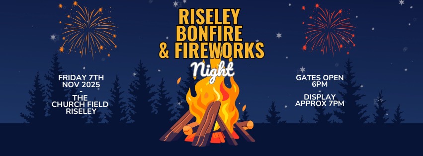 🔥 Riseley Bonfire & Fireworks Night 2025 - All Saints Church - November 07, 2025 06:00 PM at All Saints Church, 16 Church Ln, Risely, Bedford MK44 1ER