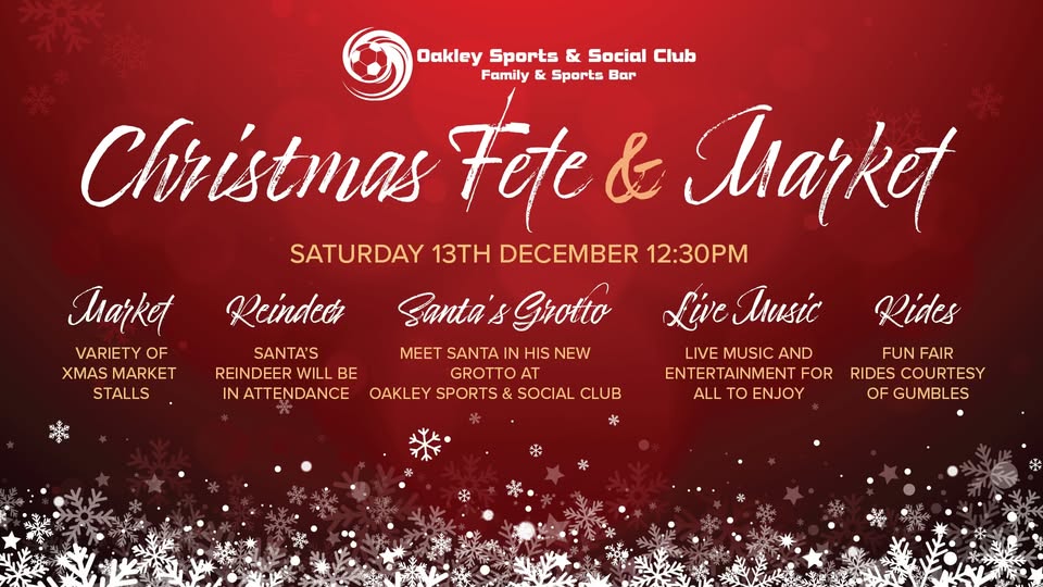✨️ Christmas Fete & Market 2025 - Oakley Sports & Social Club  - December 13, 2025 12:30 PM at Oakley Sports & Social Club Church Ln, Oakley, Bedford MK43 7RJ