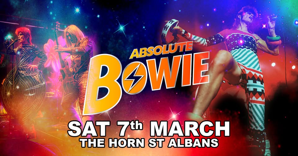 🎤 Absolute Bowie - The Horn, St Albans (Ages 14+) - March 07, 2026 09:00 PM at The Horn, Victoria Street, St Albans, AL1 3TE, United Kingdom