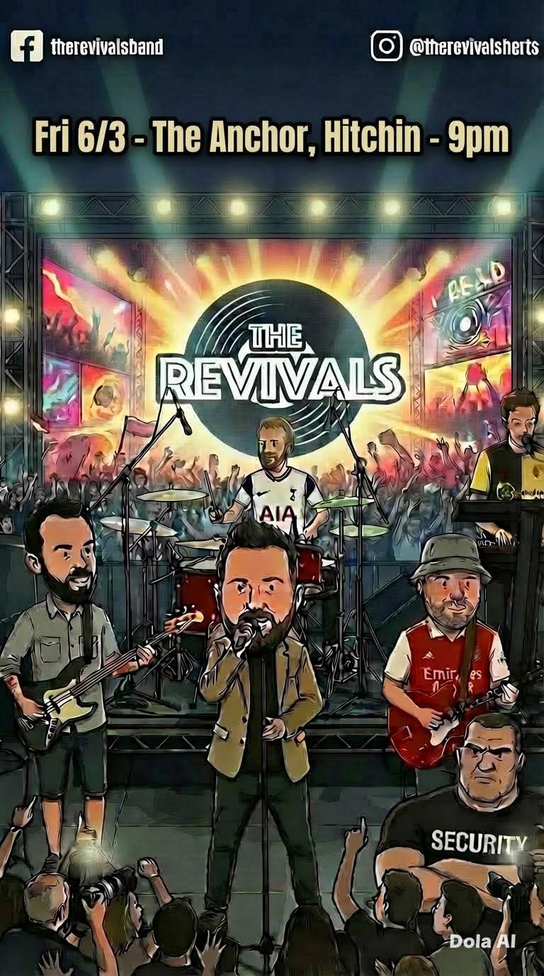 🎸 LIVE MUSIC: The Revivals - The Anchor, Hitchin - Event Image 4 March 06, 2026 09:00 PM