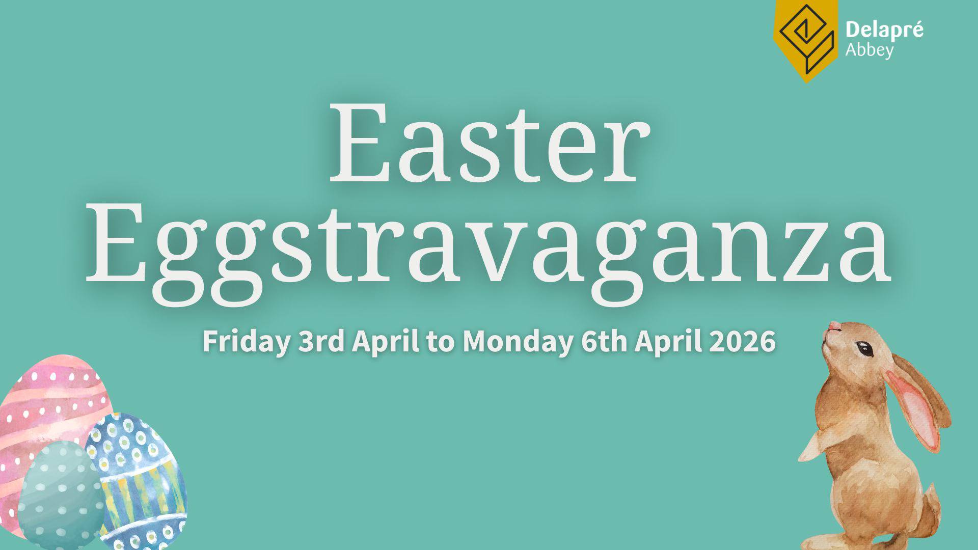 🌸 Easter Eggstravaganza 2026 - Delapré Abbey, Northampton - April 06, 2026 10:00 AM at Delapré Abbey, London Rd, Northampton, NN4 8AW