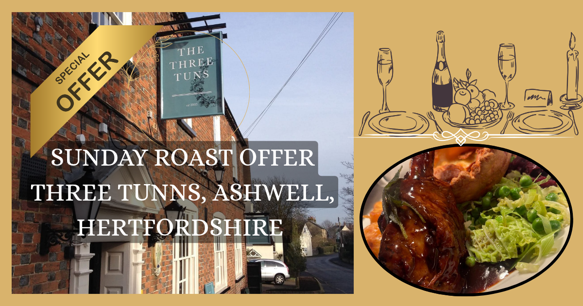 😋 Save Up To 32% Off Sunday Roasts at The Three Tunns, Ashwell, Hertfordshire  -  (34% off) Valid from June 10, 2026 