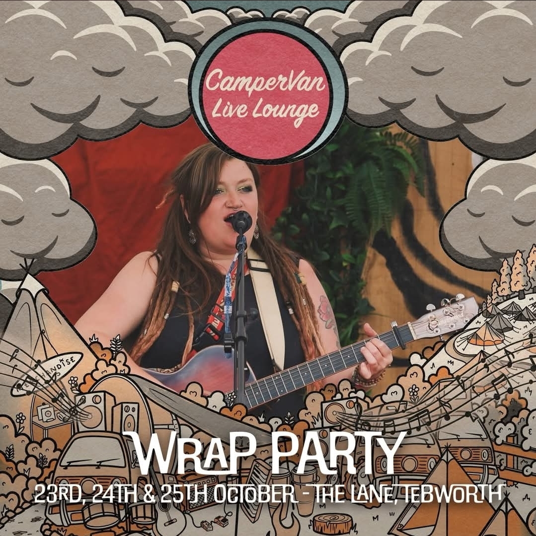 🎶🔥 CamperVan Live Wrap Party 2026 - Tebworth, Bedfordshire  - Event Image 2 October 24, 2026 06:00 PM