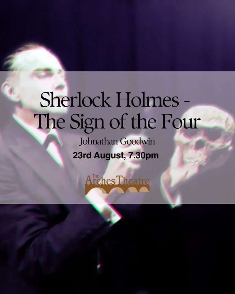 🕵‍♀️ Sherlock Holmes: The Sign Of The Four with Jonathan Goodwin - August 23, 2024 07:30 PM at The  Arches Theatre, Church Farm, Clifton Reynes, MK46 5DT
Milton Keynes