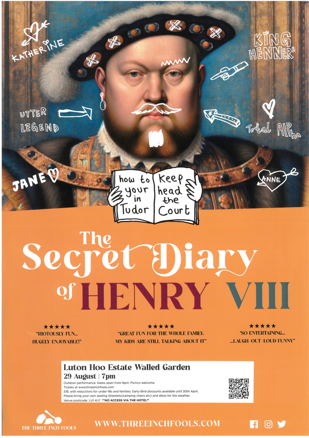 👑 The Three Inch Fools Present - The Secret Diary of Henry VIII at the Walled Garden, Luton Hoo Estate - August 29, 2024 07:00 PM at 
The Walled Garden - Luton Hoo Estate
Hoo Estate
Luton
Bedfordshire
LU1 4LF