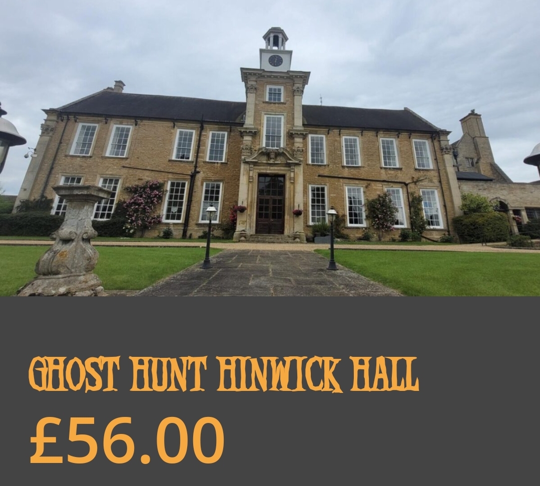 👻 Hinwick Hall - Ghost Hunt -18+ (Northampton) - Event Image 2 October 04, 2024 08:00 PM