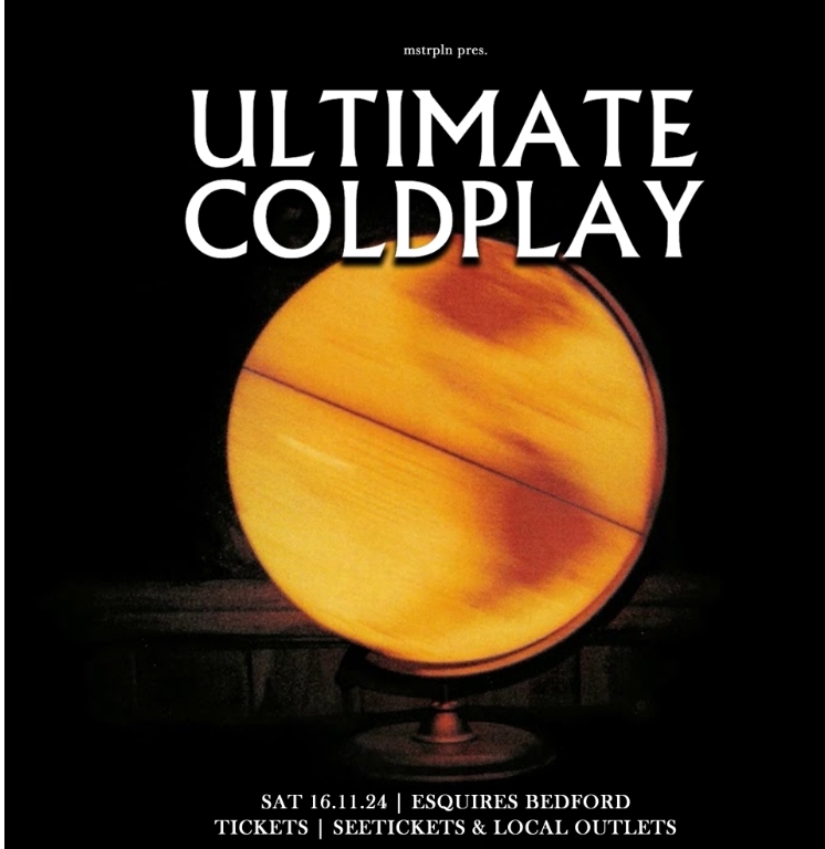 🎤 Ultimate Coldplay at Bedford Esquires (Ages 14+) at Esquires 60A Bromham Road, Bedford, Bedfordshire MK40 2QG | Adults, Advance Booking, Entertainment, Indoor, Music, Nightlife, Teens, Ticket Event | Suitable for: Toilets 🎤 Ultimate Coldplay at Bedford Esquires (Ages 14+) - Event Image 2 November 16, 2024 08:15 PM