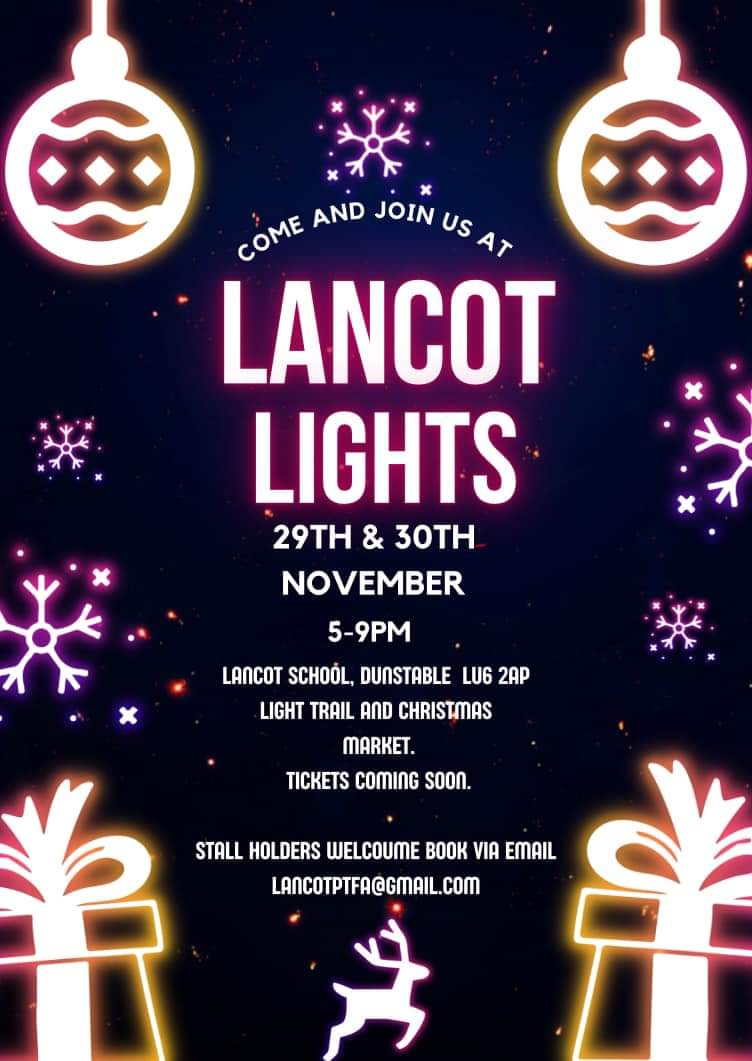 ✨️ Lancot Lights, Light Trail & Christmas Market 2024 - Dunstable - Event Image 2 November 29, 2024 05:00 PM