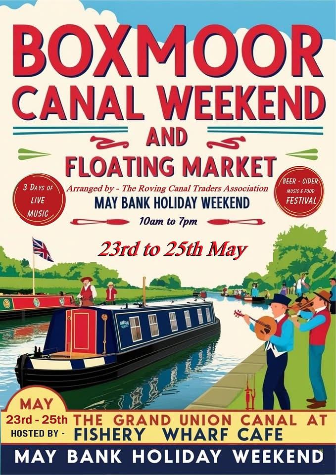 🛥 🎶 Boxmoor Canal Weekend and Floating Market 2026 - May 23, 2026 10:00 AM at Fishery Wharf, Fishery Road, Hemel Hempstead, HP1 1NA, United Kingdom